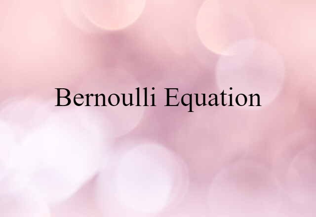 Bernoulli equation