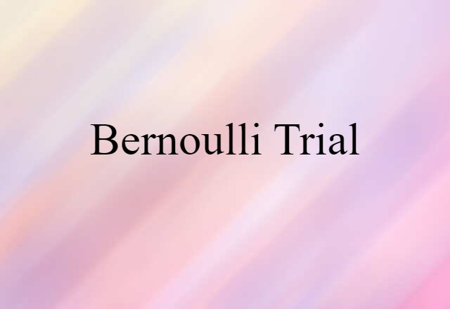 Bernoulli trial