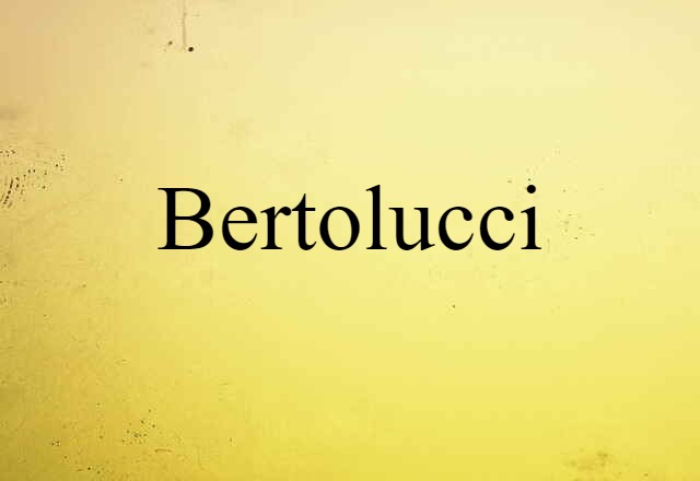 Bertolucci