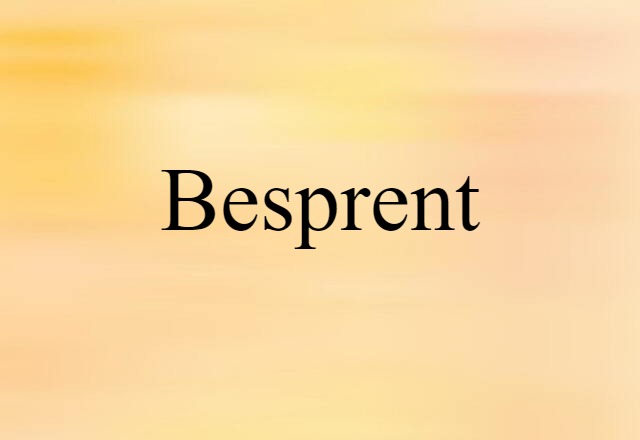 Besprent (noun) Definition, Meaning & Examples