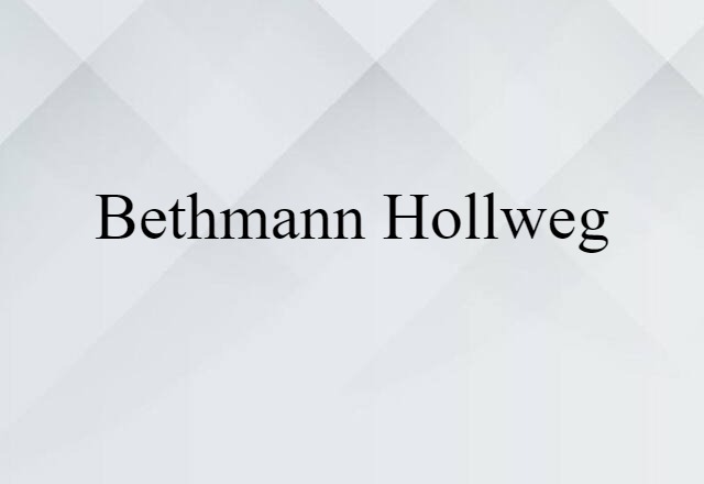 Bethmann-Hollweg