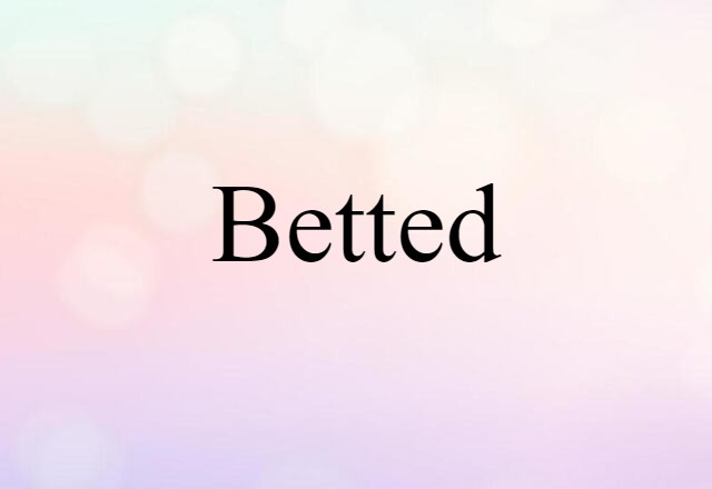 betted