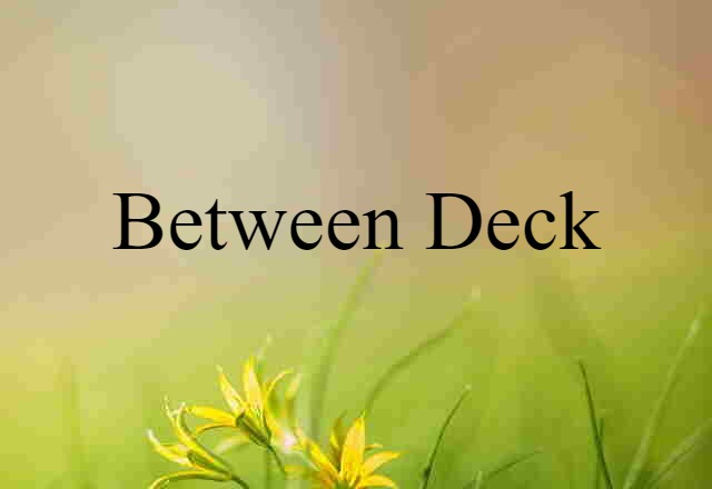 between-deck