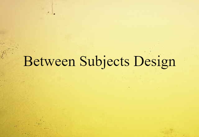 between subjects design