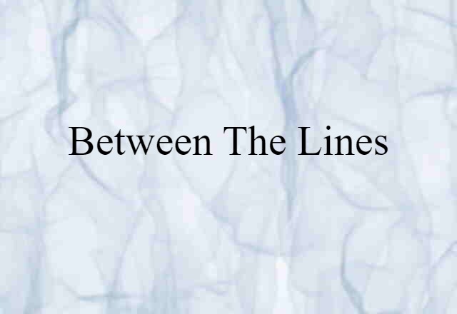 between the lines