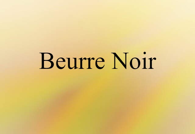 beurre noir