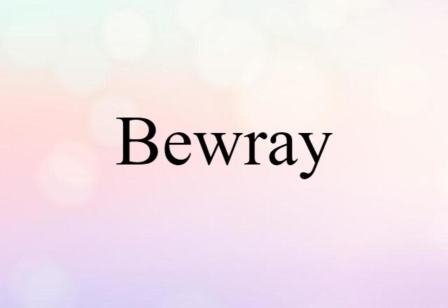 bewray