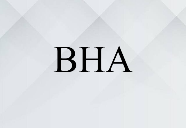 BHA