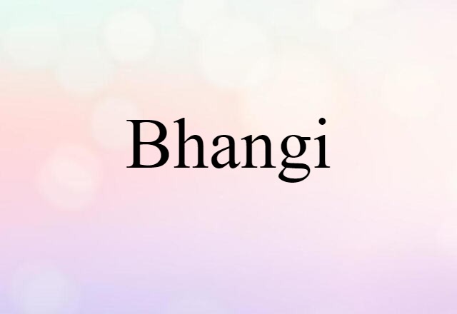 bhangi