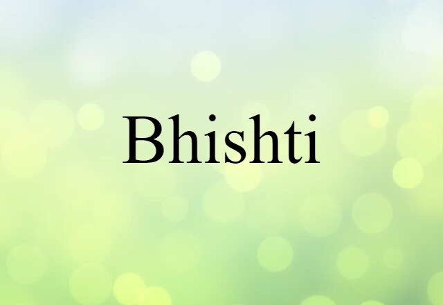 bhishti