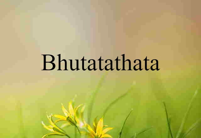 Bhutatathata