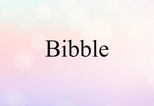 bibble