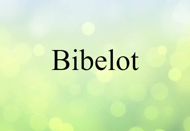 bibelot