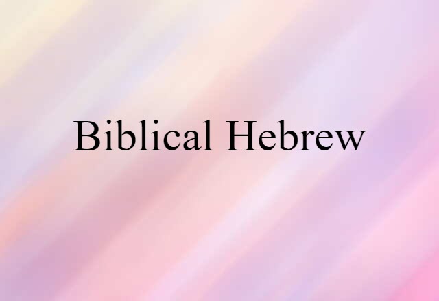 Biblical Hebrew