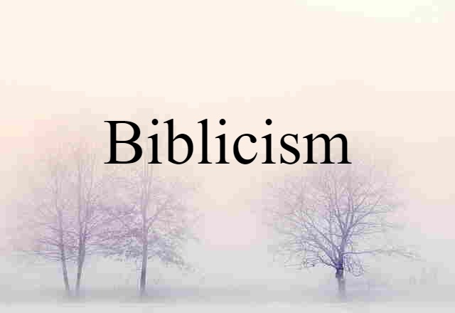 Biblicism