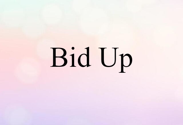 bid-up