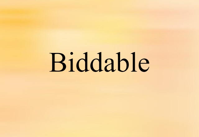 biddable