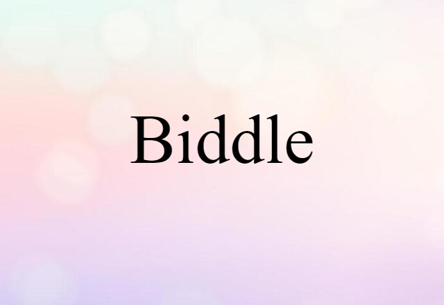 Biddle