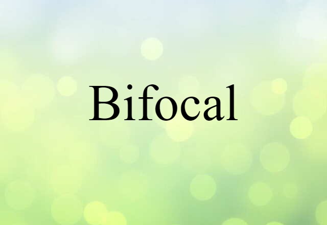 bifocal