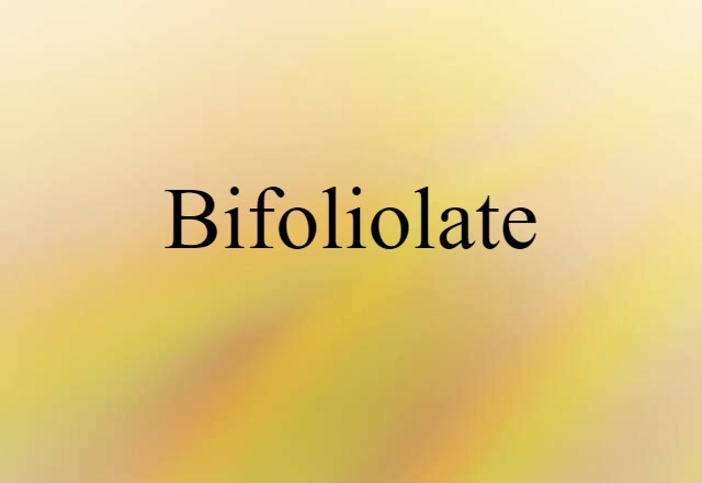 bifoliolate