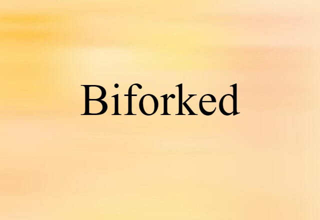 biforked