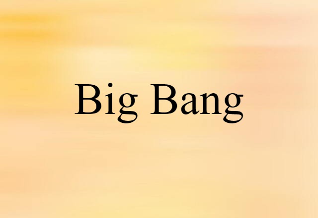 Big Bang