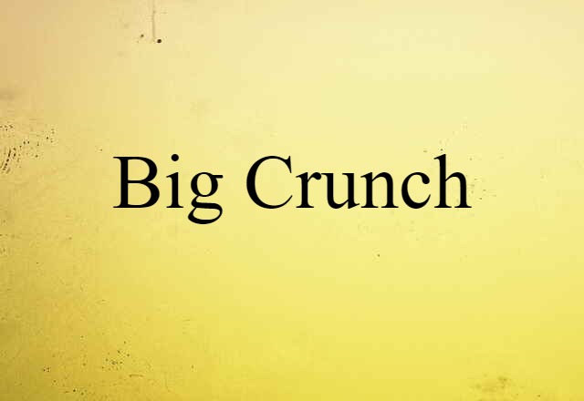 big crunch