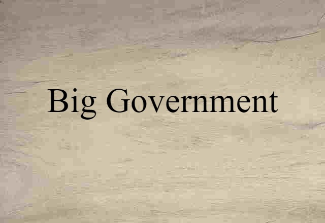 big government