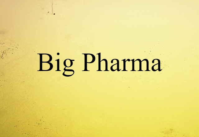 Big Pharma