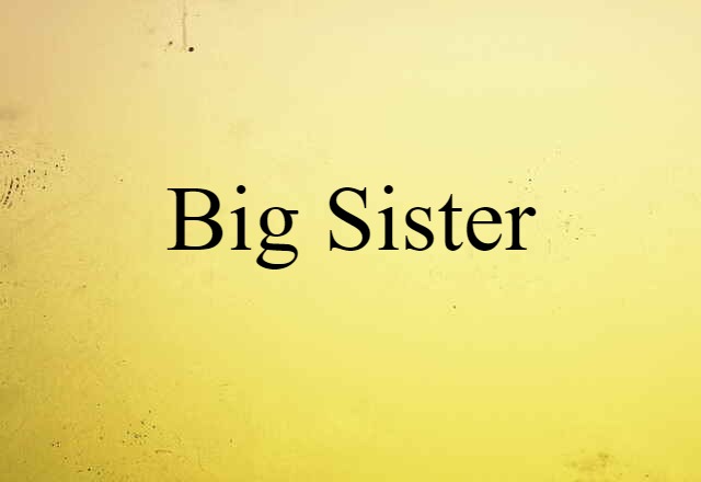 big sister