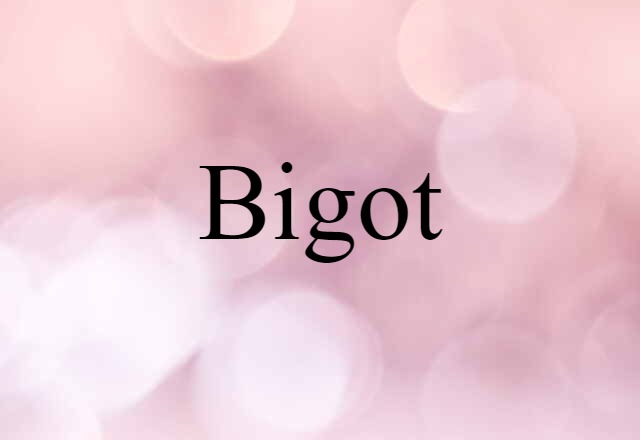 bigot