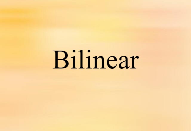 bilinear