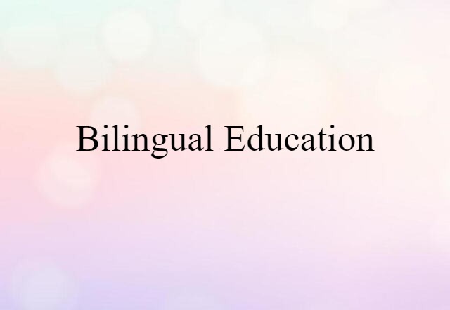 bilingual education