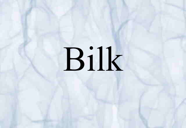 bilk