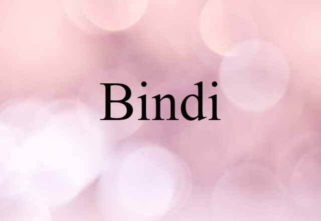 Bindi (noun) Definition, Meaning & Examples