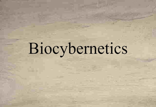 biocybernetics