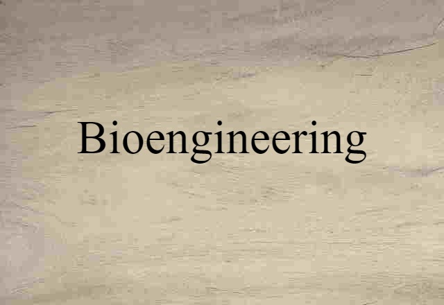 bioengineering