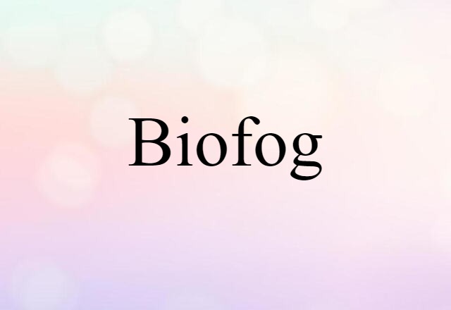 biofog