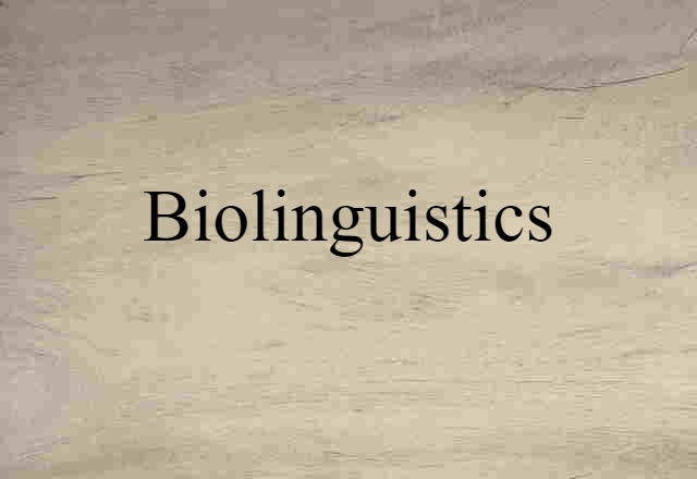 biolinguistics