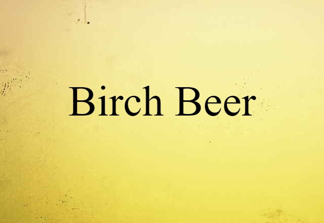 birch beer