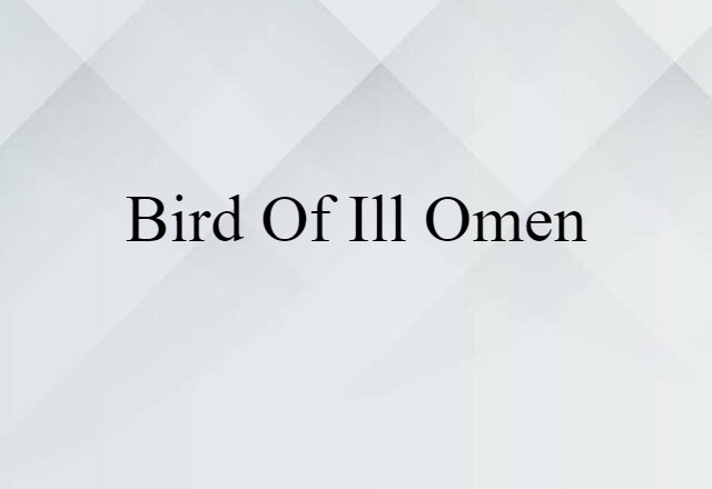 bird of ill omen