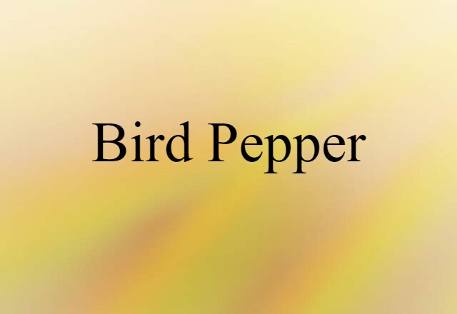 bird pepper