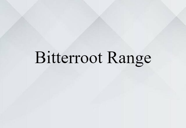 Bitterroot Range