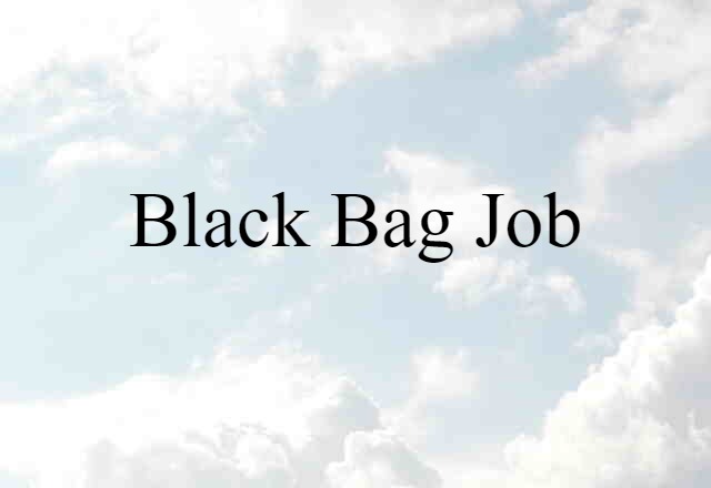 black-bag job