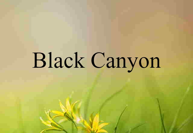 Black Canyon