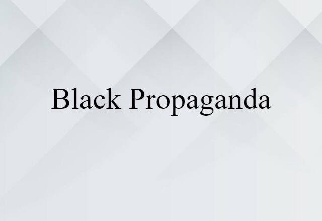 black propaganda