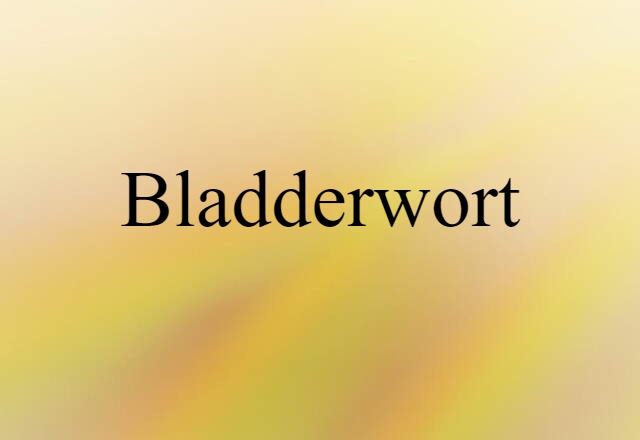 bladderwort