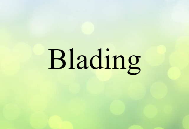 blading