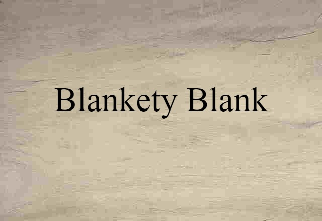 blankety-blank