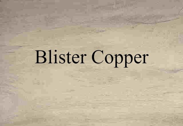 blister copper